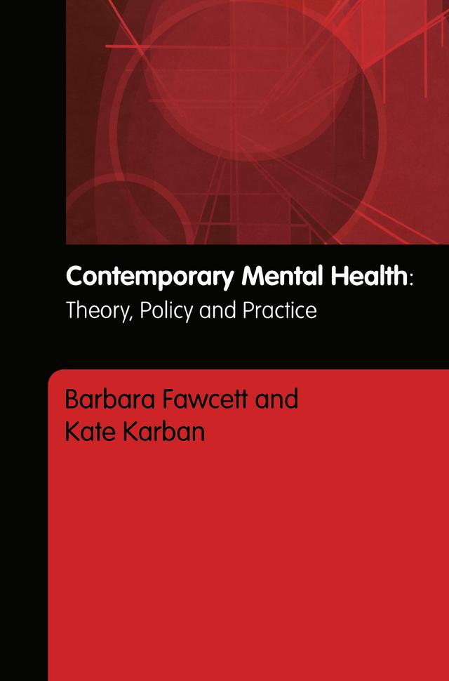 Contemporary Mental Health by Barbara Fawcett, Kate Karban