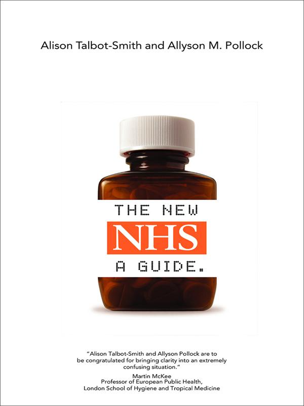 The New NHS by Alison Talbot-Smith, Allyson M. Pollock