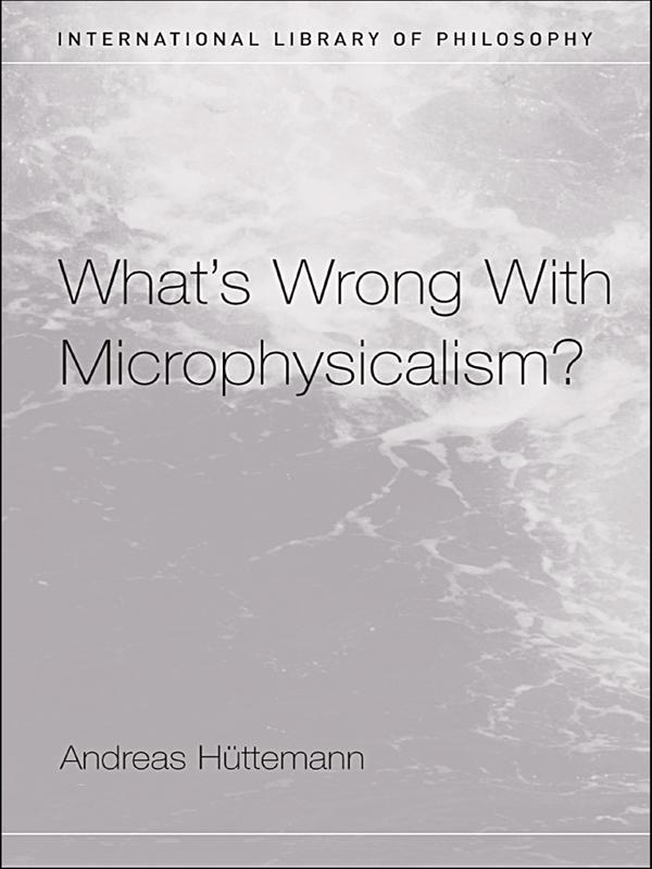 What's Wrong With Microphysicalism?