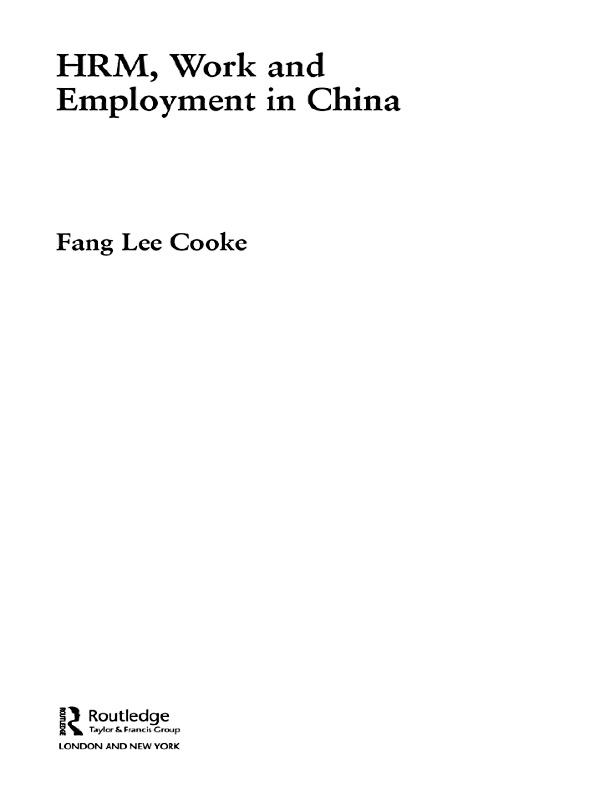 HRM, Work and Employment in China by Fang Lee Cooke