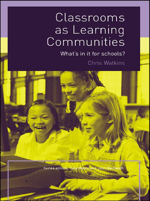 Classrooms as Learning Communities by Chris Watkins