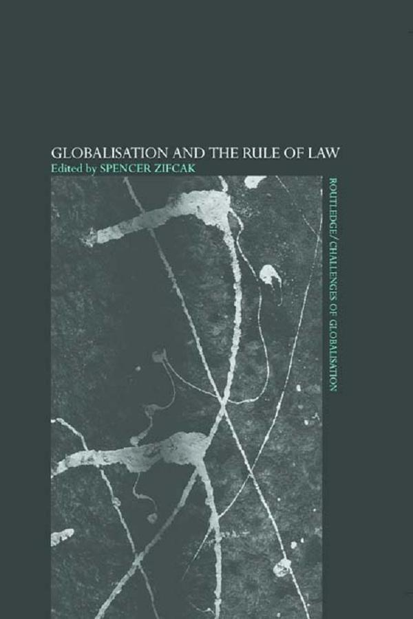 Globalisation and the Rule of Law by Spencer Zifcak
