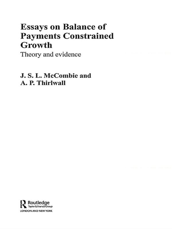 Essays on Balance of Payments Constrained Growth by John McCombie, Tony Thirlwall