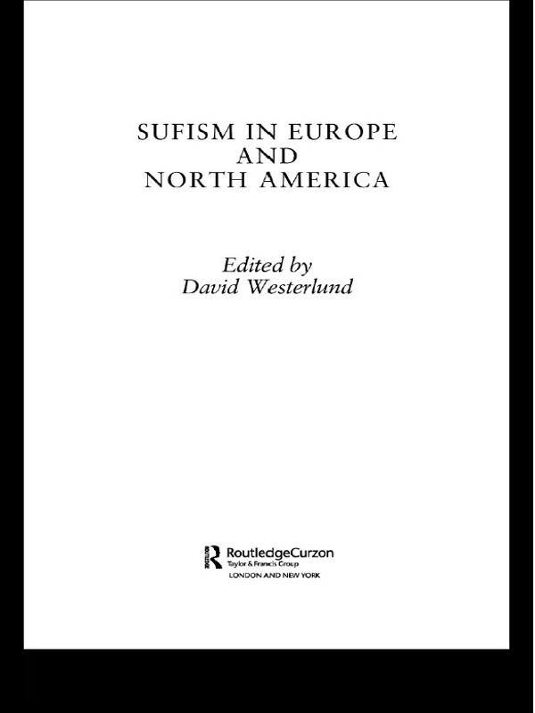 Sufism in Europe and North America by David Westerlund