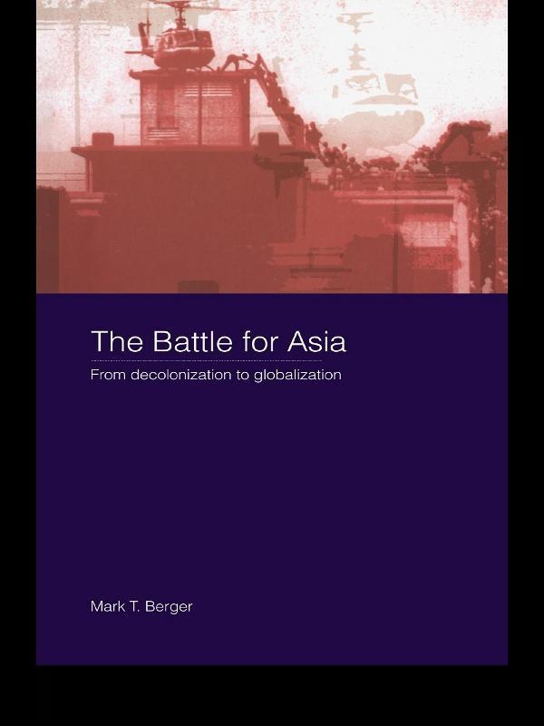 The Battle for Asia by Mark T. Berger