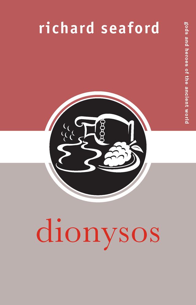Dionysos by Richard Seaford