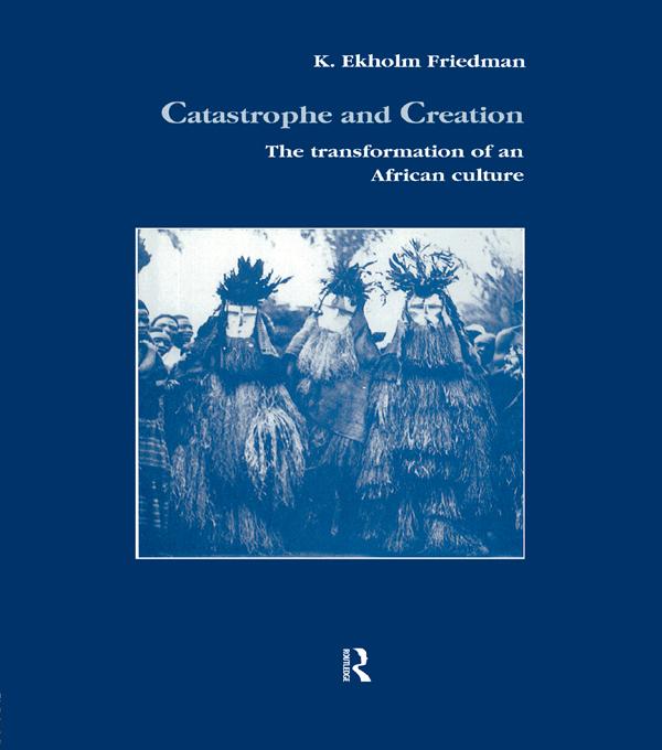 Catastrophe and Creation by K. Elkholm Friedmann