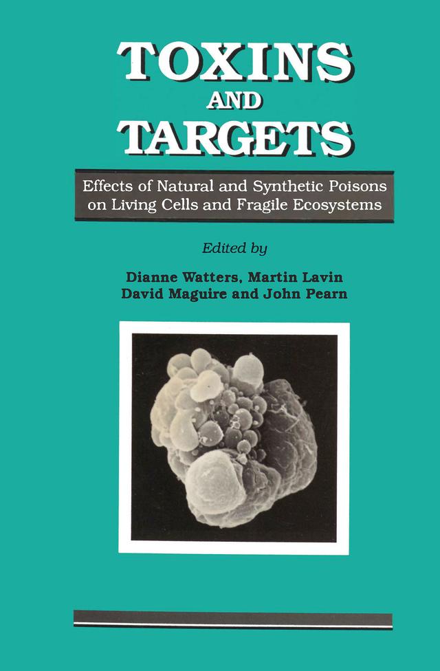Toxins and Targets by David Maguire, Dianne Watters, John Pearn, Martin Lavin