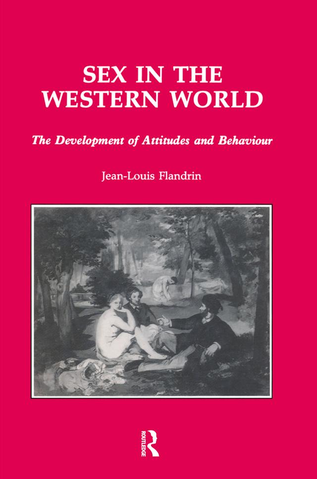 Sex In The Western World by Jean-Louis Flandrin, S. Collins