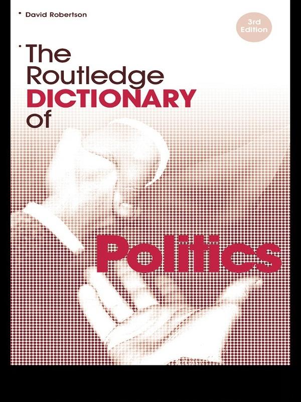 The Routledge Dictionary of Politics