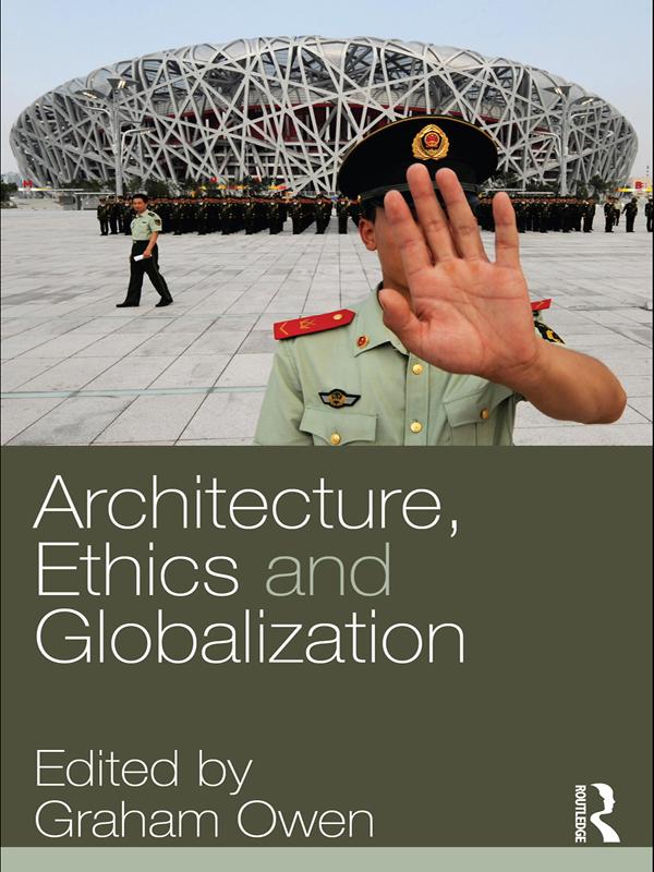 Architecture, Ethics and Globalization by Graham Owen