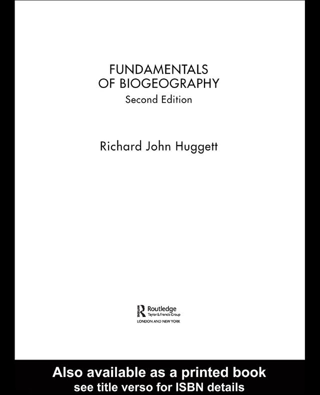 Fundamentals of Biogeography by Richard John Huggett