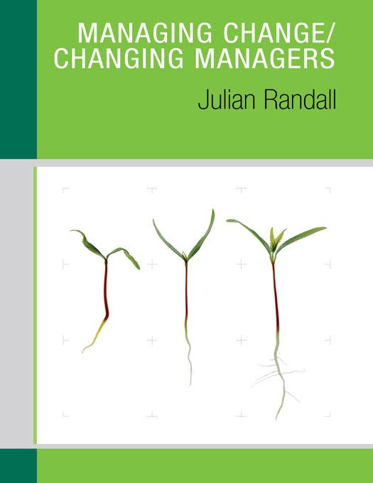 Managing Change / Changing Managers by Julian Randall