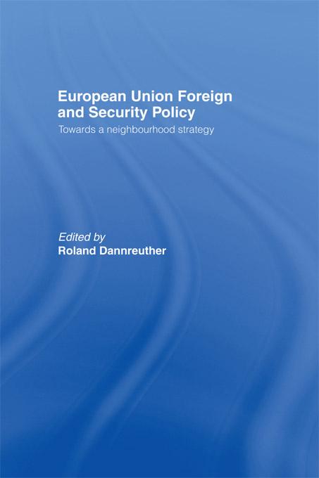 European Union Foreign and Security Policy by Roland Dannreuther