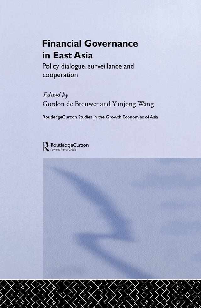 Financial Governance in East Asia by Gordon De Brouwer, Yunjong Wang