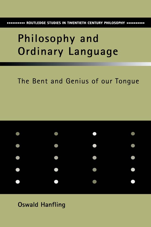 Philosophy and Ordinary Language by Oswald Hanfling
