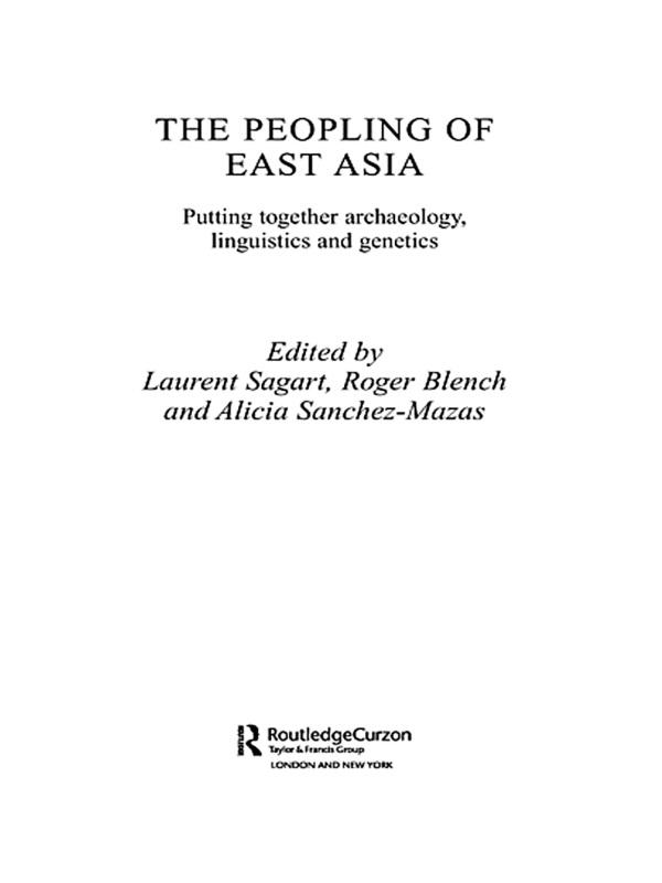 The Peopling of East Asia by Alicia Sanchez-Mazas, Laurent Sagart, Roger Blench