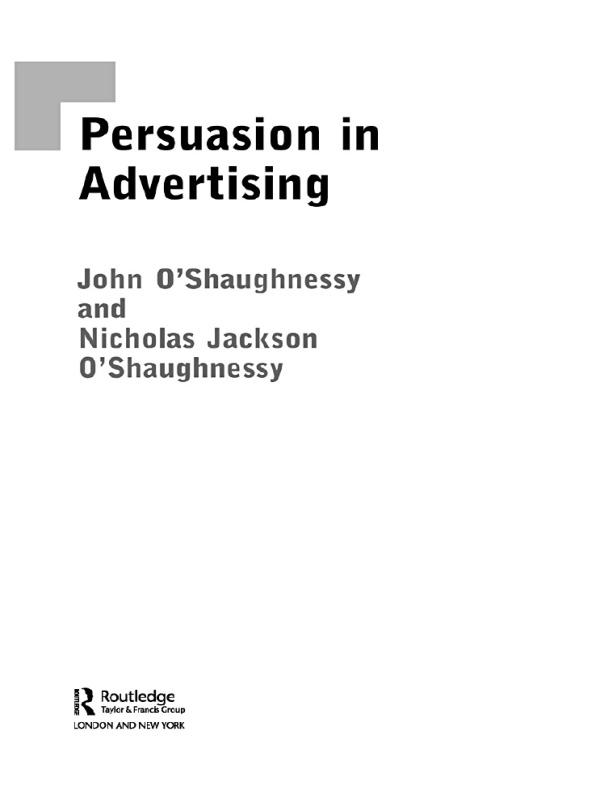 Persuasion in Advertising by John O'Shaugnessy, Nicholas O'Shaughnessy