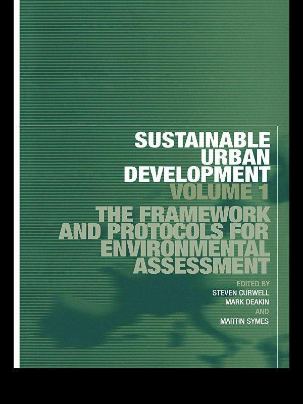 Sustainable Urban Development Volume 1 by Mark Deakin, Martin Symes, Stephen Curwell
