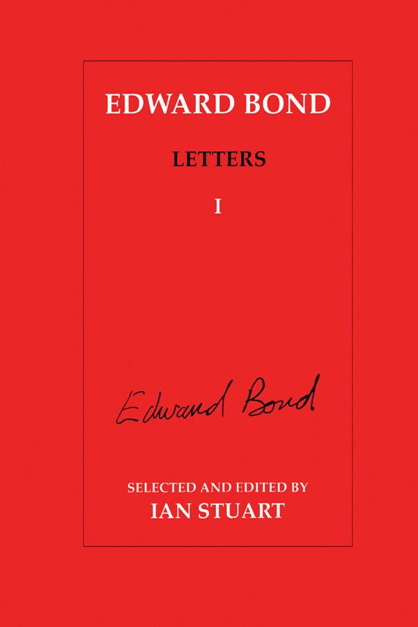 Edward Bond Letters: Volume 5 by Ian Stuart