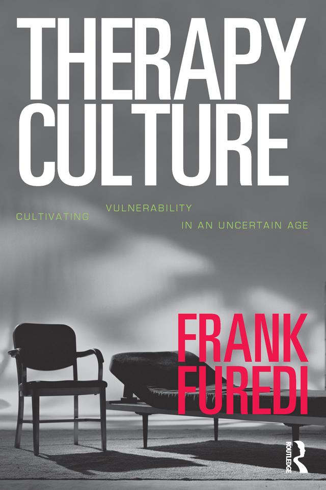 Therapy Culture:Cultivating Vu by Frank Furedi