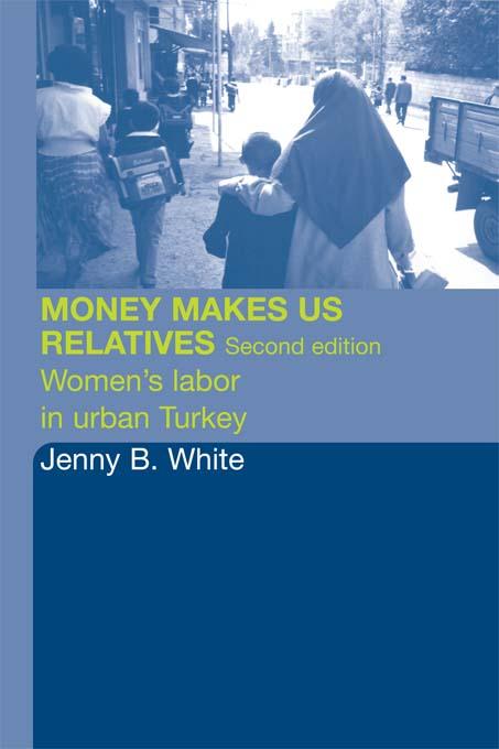 Money Makes Us Relatives by Jenny B. White