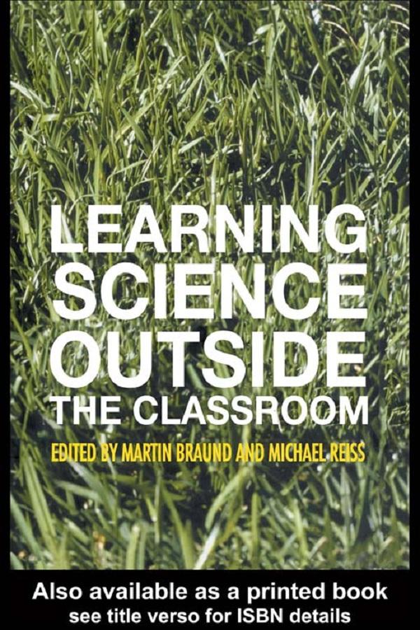 Learning Science Outside the Classroom by Martin Braund, Michael Reiss