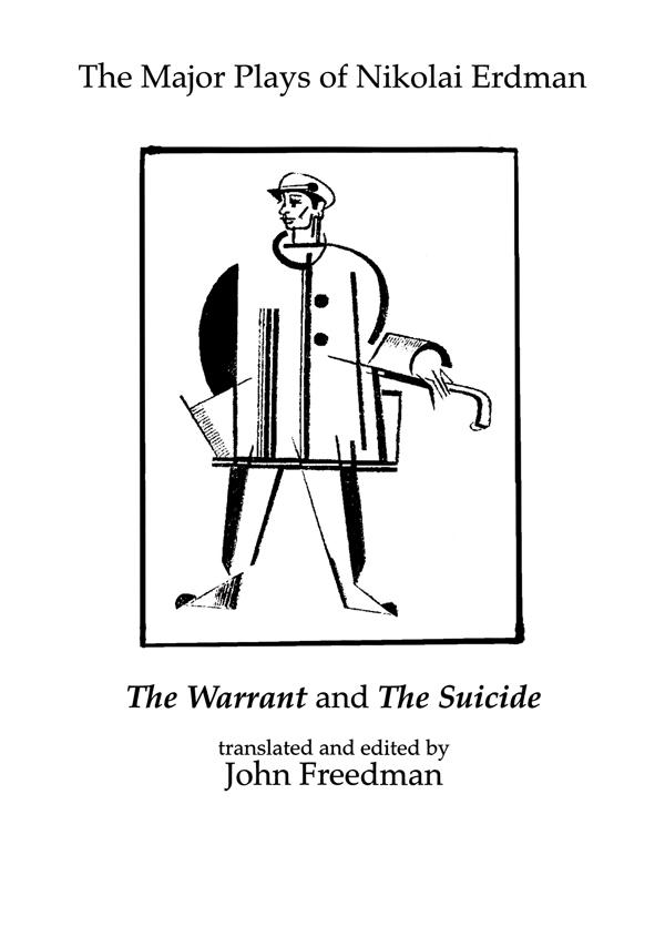 The Major Plays of Nikolai Erdman by John Freedman, Nikolai Erdman