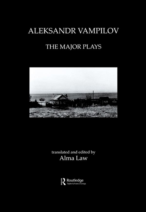 Aleksandr Vampilov: The Major Plays by Alma Law