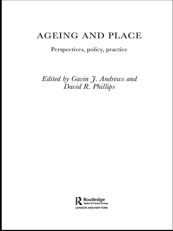 Ageing and Place by David R. Phillips, Gavin J. Andrews