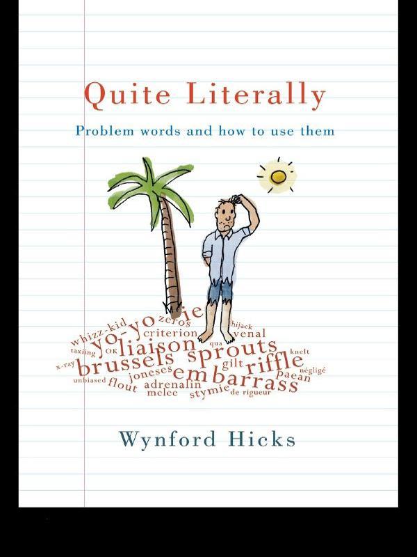Quite Literally by Wynford Hicks