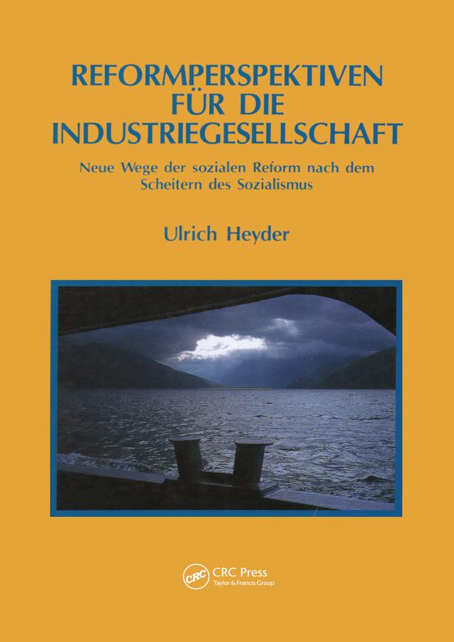 Reformperspektiven Fur Die Industriegesellschaft by Ulrich Heyder