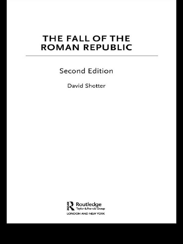 The Fall of the Roman Republic by David Shotter