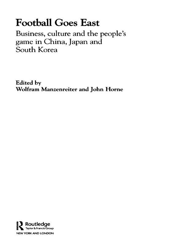 Football Goes East by John Horne, Wolfram Manzenreiter