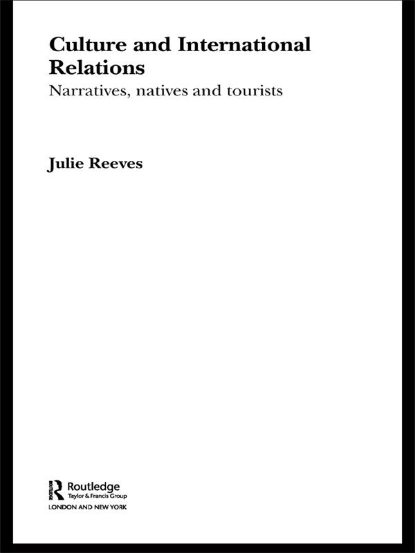 Culture and International Relations by Julie Reeves