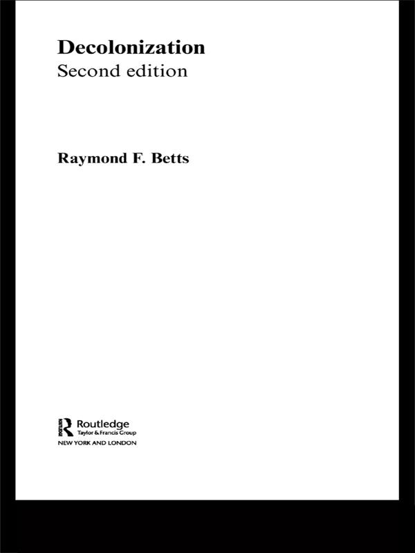 Decolonization by Raymond Betts, Raymond F. Betts