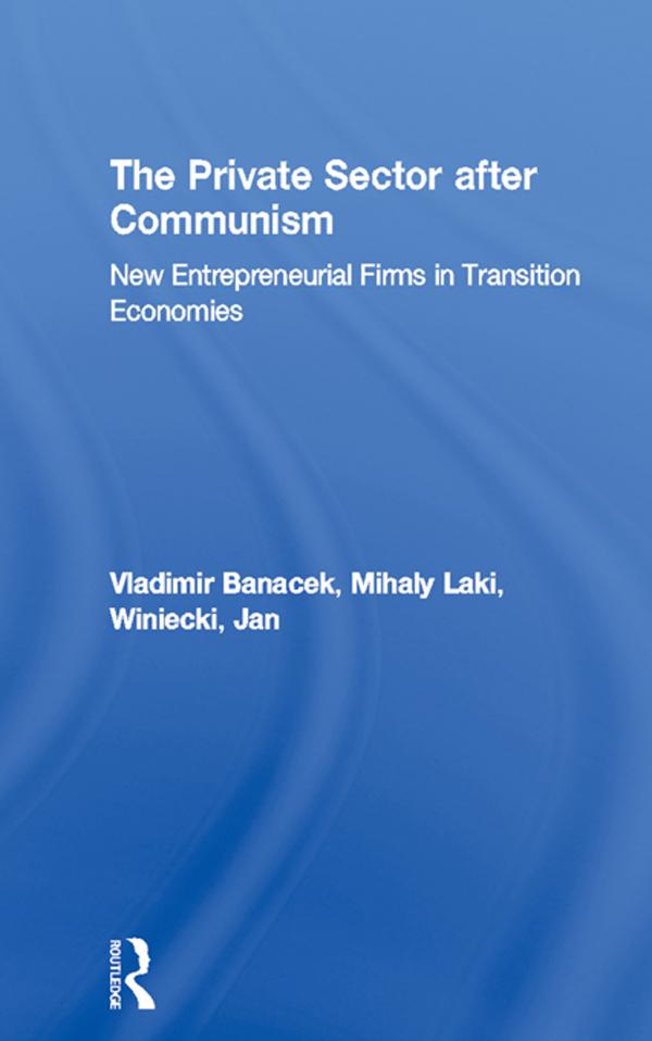 The Private Sector after Communism