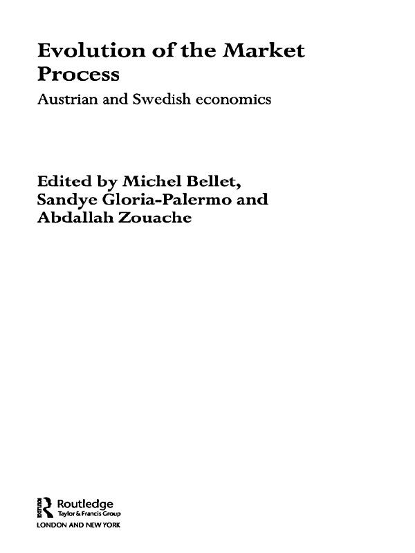 Evolution of the Market Process by Abdallah Zouache, Michel Bellet, Sandye Gloria-Palermo