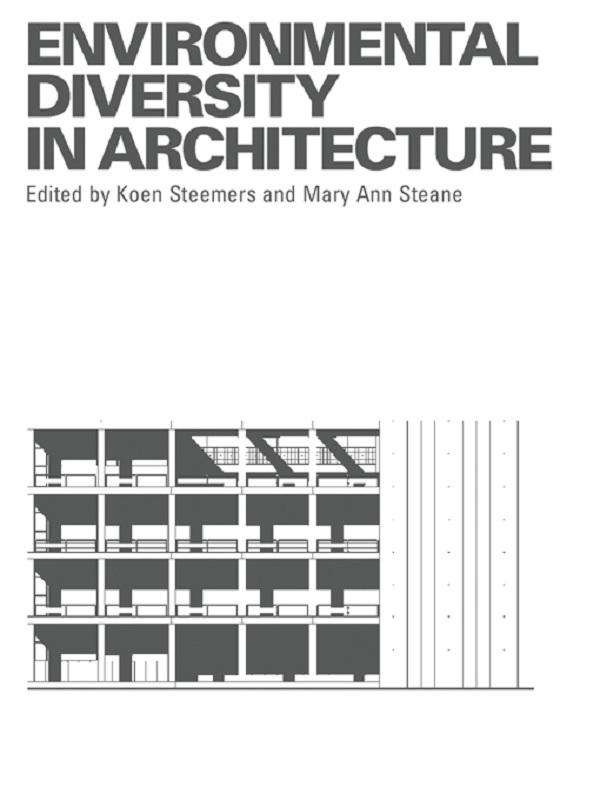 Environmental Diversity in Architecture by Koen Steemers, Mary Ann Steane