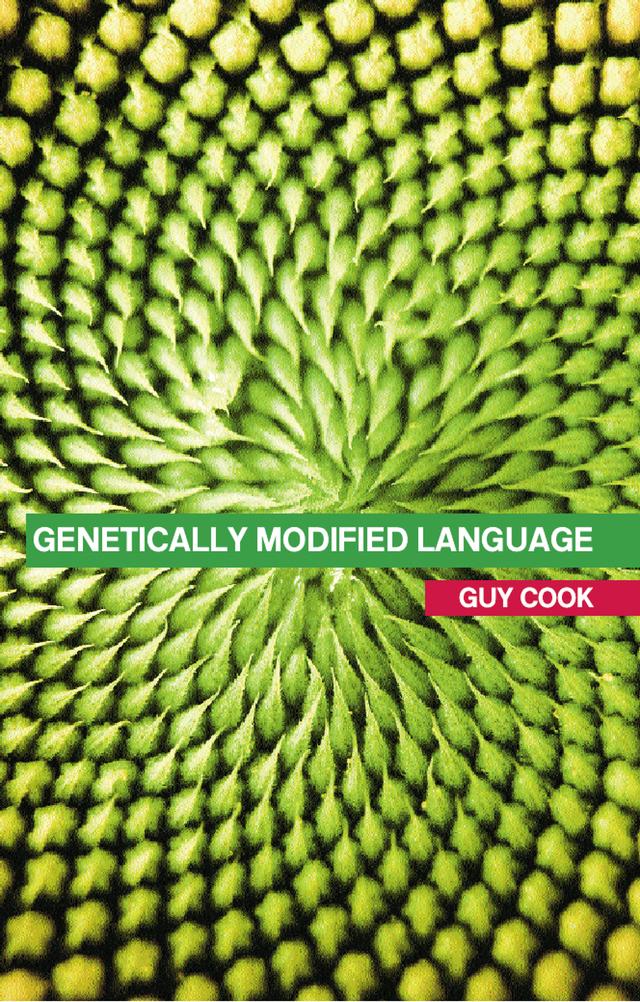 Genetically Modified Language by Guy Cook