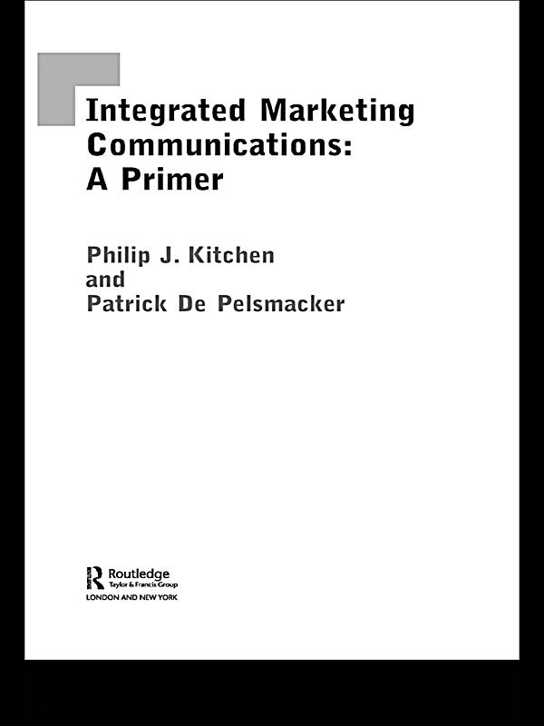 A Primer for Integrated Marketing Communications by Patrick de Pelsmacker, Philip Kitchen