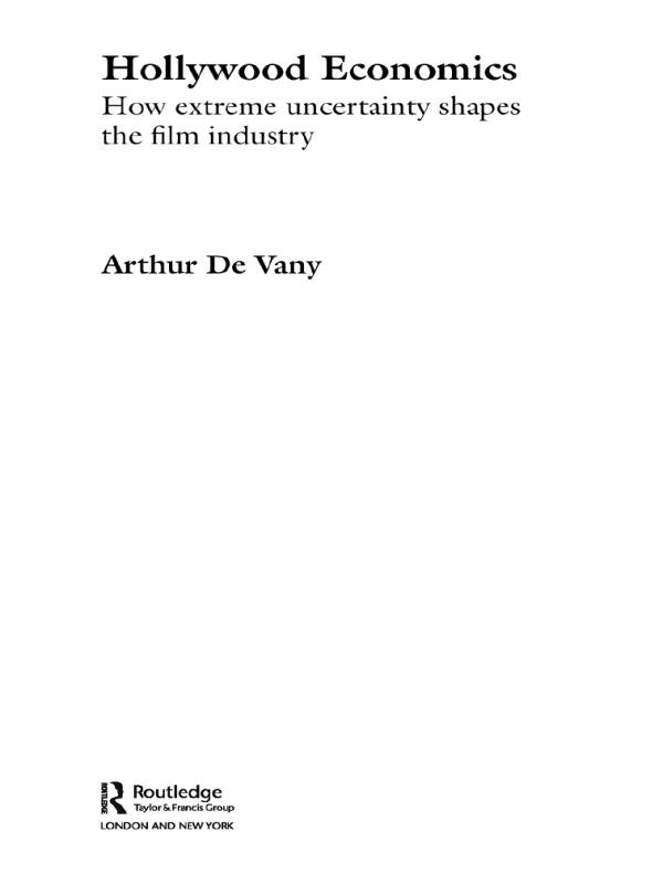 Hollywood Economics by Arthur De Vany