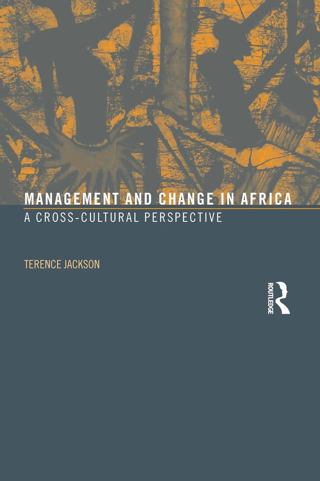 Management and Change in Africa by Terence Jackson