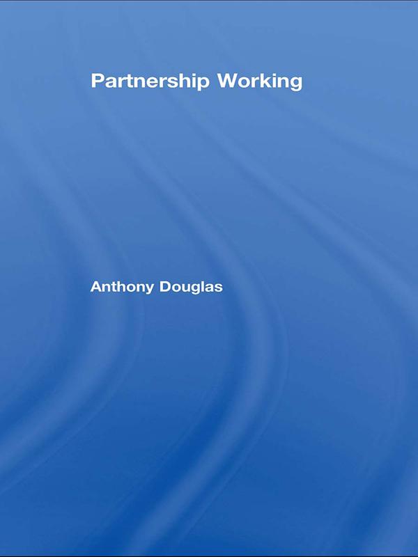 Partnership Working by Anthony Douglas