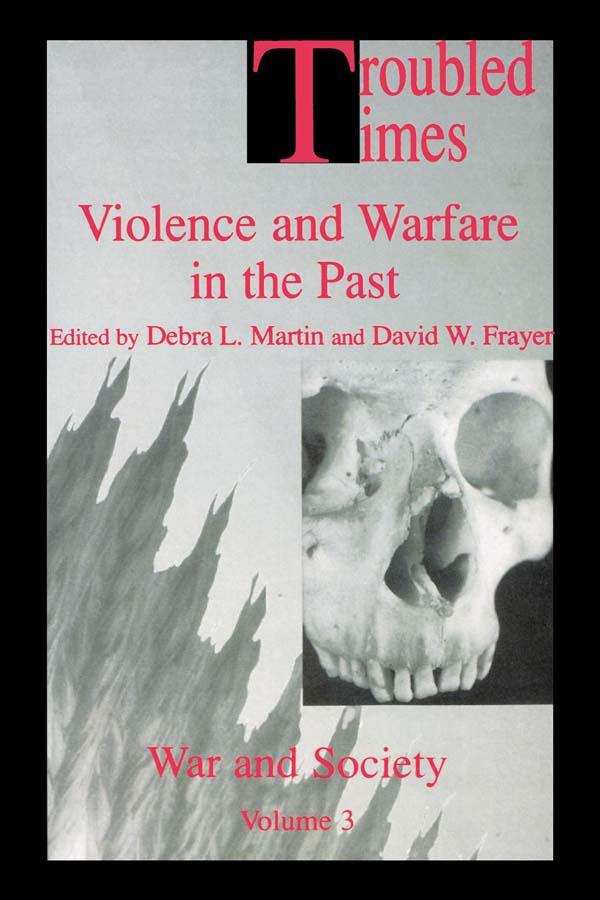 Troubled Times by David W. Frayer, Debra L. Martin