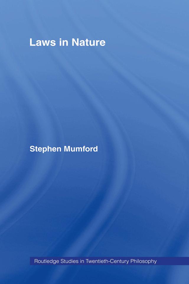 Laws in Nature by Stephen Mumford