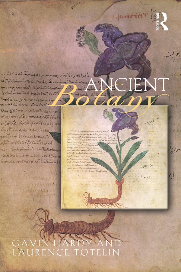Ancient Botany by Gavin Hardy, Laurence Totelin