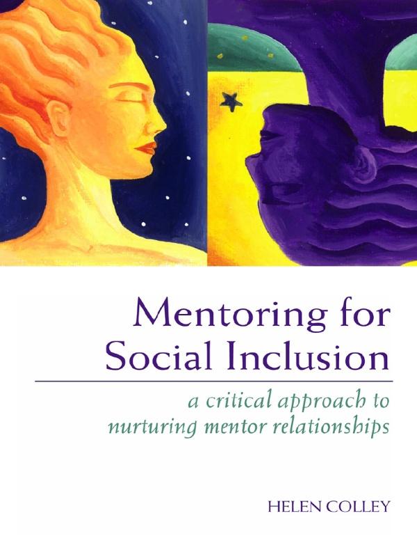 Mentoring for Social Inclusion by Helen Colley