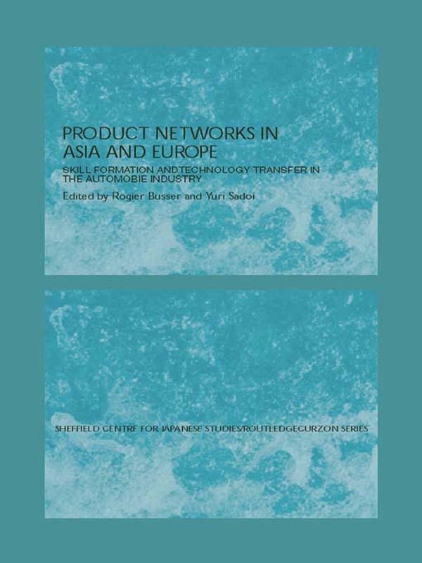 Production Networks in Asia and Europe by Rogier Busser, Yuri Sadoi