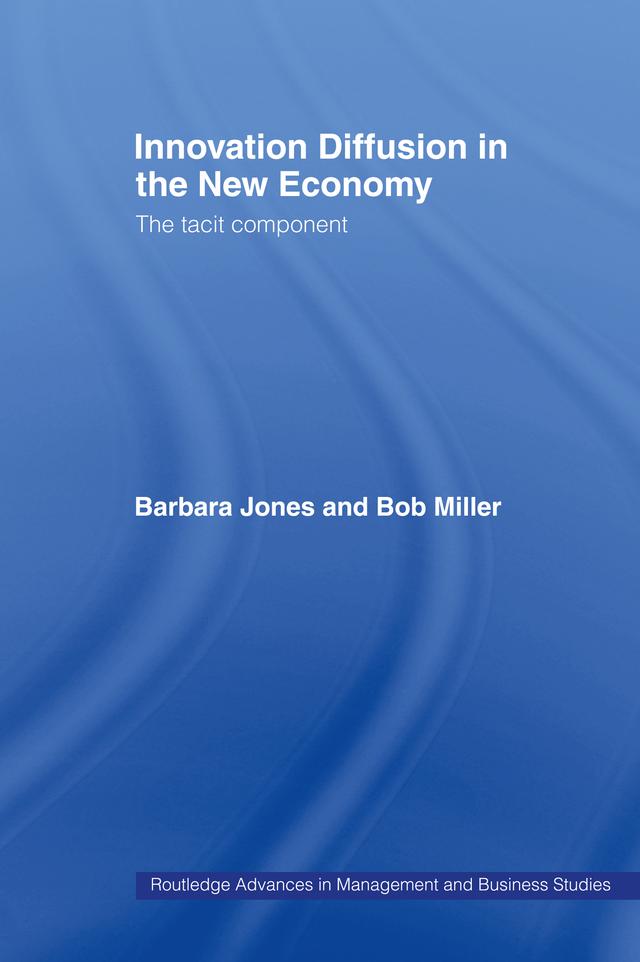 Innovation Diffusion in the New Economy by Barbara Jones, Bob Miller